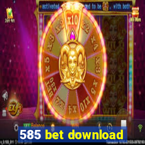 585 bet download